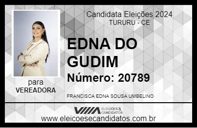 Candidato EDNA DO GUDIM 2024 - TURURU - Eleições