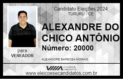 Candidato ALEXANDRE DO CHICO ANTÔNIO 2024 - TURURU - Eleições