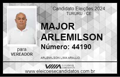 Candidato MAJOR ARLEMILSON 2024 - TURURU - Eleições