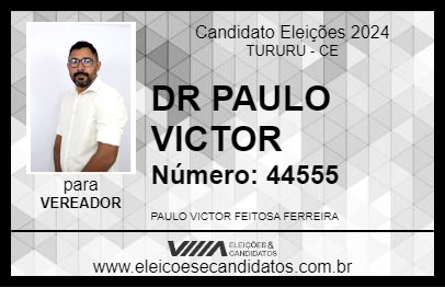 Candidato DR PAULO VICTOR 2024 - TURURU - Eleições