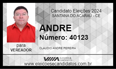 Candidato ANDRE 2024 - SANTANA DO ACARAÚ - Eleições