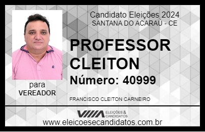 Candidato PROFESSOR CLEITON 2024 - SANTANA DO ACARAÚ - Eleições