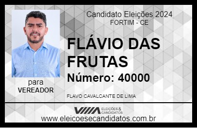 Candidato FLÁVIO DAS FRUTAS 2024 - FORTIM - Eleições