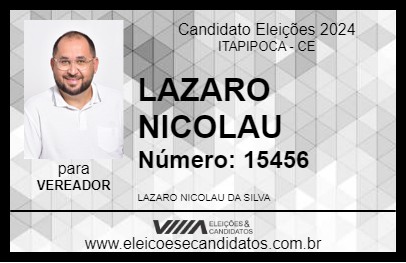 Candidato LAZARO NICOLAU 2024 - ITAPIPOCA - Eleições