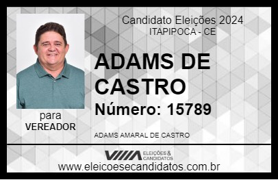 Candidato ADAMS DE CASTRO 2024 - ITAPIPOCA - Eleições