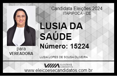 Candidato LUSIA DA SAÚDE 2024 - ITAPIPOCA - Eleições