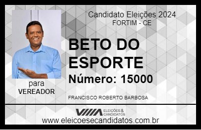 Candidato BETO DO ESPORTE 2024 - FORTIM - Eleições