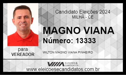 Candidato MAGNO VIANA 2024 - MILHÃ - Eleições