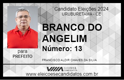 Candidato BRANCO DO ANGELIM 2024 - URUBURETAMA - Eleições