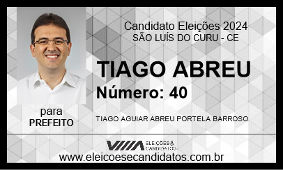 Candidato TIAGO ABREU 2024 - SÃO LUÍS DO CURU - Eleições