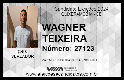 Candidato WAGNER TEIXEIRA 2024 - QUIXERAMOBIM - Eleições