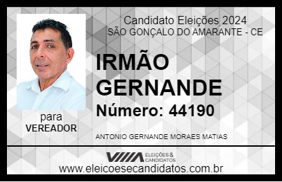 Candidato IRMÃO GERNANDE 2024 - SÃO GONÇALO DO AMARANTE - Eleições