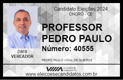 Candidato PROFESSOR PEDRO PAULO 2024 - CHORÓ - Eleições