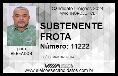 Candidato SUBTENENTE FROTA 2024 - MARTINÓPOLE - Eleições