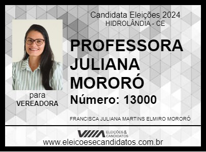 Candidato PROFESSORA JULIANA MORORÓ 2024 - HIDROLÂNDIA - Eleições