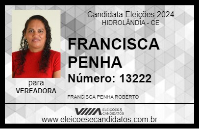 Candidato FRANCISCA PENHA 2024 - HIDROLÂNDIA - Eleições