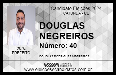 Candidato DOUGLAS NEGREIROS 2024 - CATUNDA - Eleições