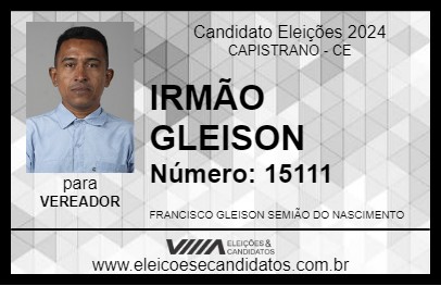 Candidato IRMÃO GLEISON 2024 - CAPISTRANO - Eleições