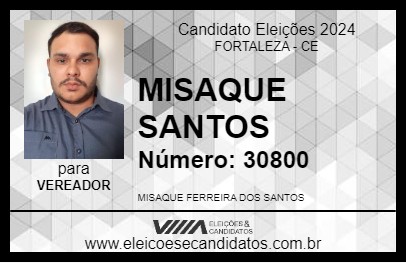 Candidato MISAQUE  SANTOS 2024 - FORTALEZA - Eleições