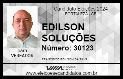 Candidato EDILSON SOLUÇÕES 2024 - FORTALEZA - Eleições