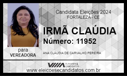 Candidato IRMÃ CLAÚDIA 2024 - FORTALEZA - Eleições