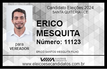 Candidato ERICO MESQUITA 2024 - SANTA QUITÉRIA - Eleições