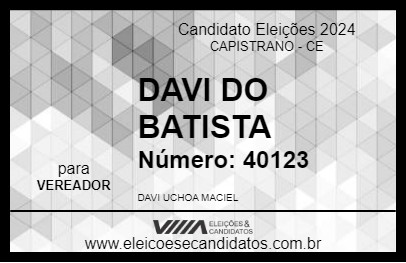 Candidato DAVI DO BATISTA 2024 - CAPISTRANO - Eleições