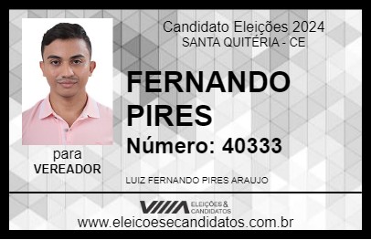 Candidato FERNANDO PIRES 2024 - SANTA QUITÉRIA - Eleições