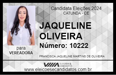 Candidato JAQUELINE OLIVEIRA 2024 - CATUNDA - Eleições