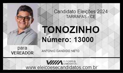 Candidato TONOZINHO 2024 - TARRAFAS - Eleições