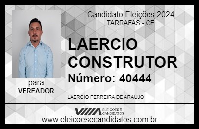 Candidato LAERCIO CONSTRUTOR 2024 - TARRAFAS - Eleições