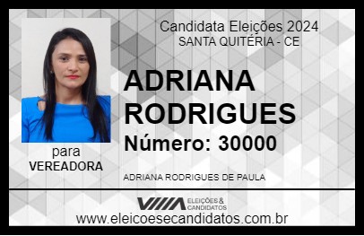 Candidato ADRIANA RODRIGUES 2024 - SANTA QUITÉRIA - Eleições