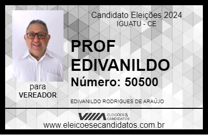 Candidato PROF EDIVANILDO 2024 - IGUATU - Eleições