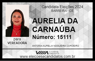 Candidato AURELIA DA CARNAÚBA 2024 - BARREIRA - Eleições