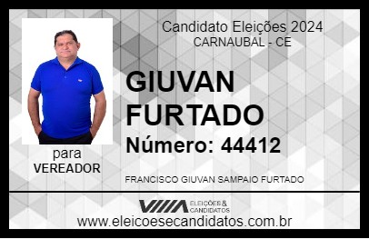 Candidato GIUVAN FURTADO 2024 - CARNAUBAL - Eleições