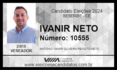 Candidato IVANIR NETO 2024 - BEBERIBE - Eleições