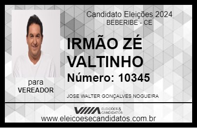 Candidato IRMÃO ZÉ VALTINHO 2024 - BEBERIBE - Eleições