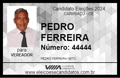 Candidato PEDRO FERREIRA 2024 - CARIRIAÇU - Eleições