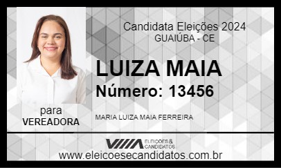 Candidato LUIZA MAIA 2024 - GUAIÚBA - Eleições