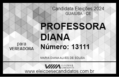 Candidato PROFESSORA DIANA 2024 - GUAIÚBA - Eleições