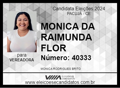 Candidato MONICA DA RAIMUNDA FLOR 2024 - PACUJÁ - Eleições