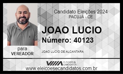 Candidato JOAO LUCIO 2024 - PACUJÁ - Eleições