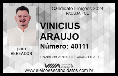 Candidato VINICIUS ARAUJO 2024 - PACUJÁ - Eleições