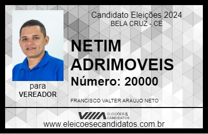 Candidato NETIM ADRIMOVEIS 2024 - BELA CRUZ - Eleições