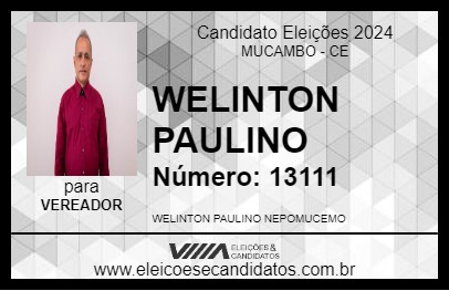 Candidato WELINTON PAULINO 2024 - MUCAMBO - Eleições