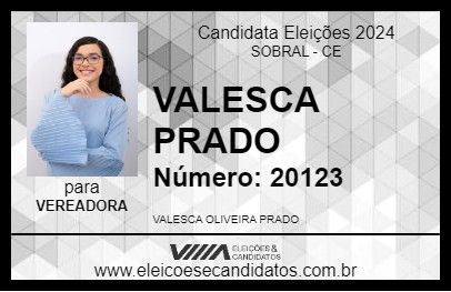 Candidato VALESCA PRADO 2024 - SOBRAL - Eleições