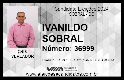 Candidato IVANILDO SOBRAL 2024 - SOBRAL - Eleições