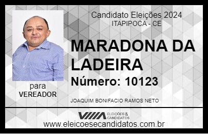 Candidato MARADONA DA LADEIRA 2024 - ITAPIPOCA - Eleições