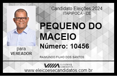 Candidato PEQUENO DO MACEIO 2024 - ITAPIPOCA - Eleições