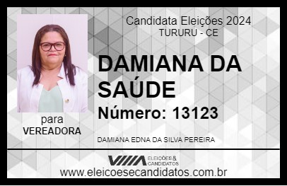 Candidato DAMIANA DA SAÚDE 2024 - TURURU - Eleições